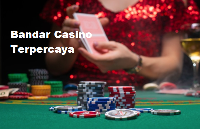 Bandar Casino Terpercaya